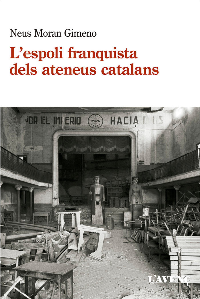 L'ESPOLI FRANQUISTA DELS ATENEUS CATALANS (1939-1984), de MORAN GIMENO, NEUS | portada del libro