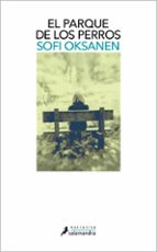 El parque de los perros, de Sofi Oksanen | portada del libro