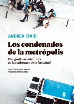 CONDENADOS DE LA METROPOLIS, de STAID, ANDREA | portada del libro