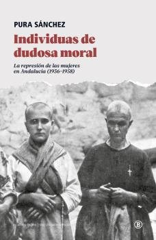 INDIVIDUAS DE DUDOSA MORAL, de PURA SANCHEZ | portada del libro