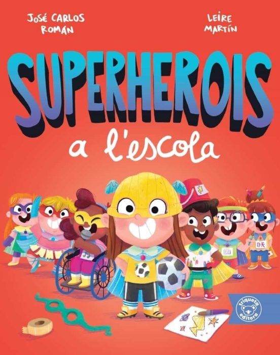 (CAT) SUPERHEROIS A L´ESCOLA, de ROMAN, JOSE CARLOS | portada del libro
