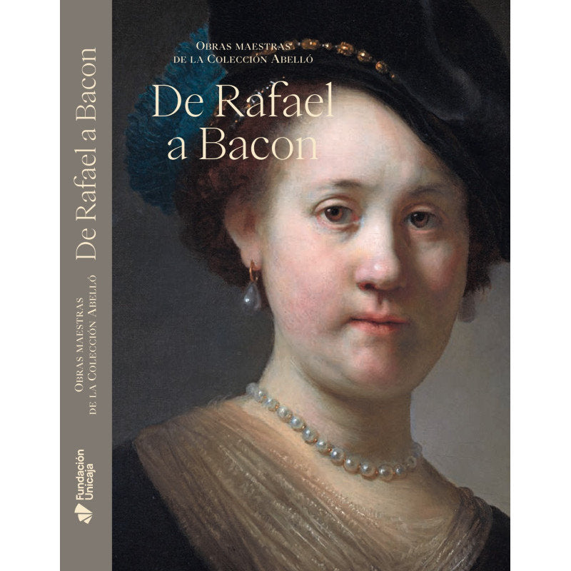 DE RAFAEL A BACON OBRAS MAESTRAS DE LA COLECCION ABELLO | portada del libro