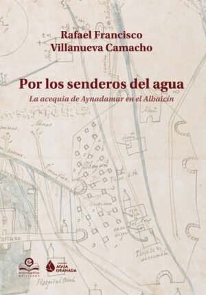 POR LOS SENDEROS DEL AGUA, de VILLANUEVA CAMACHO | portada del libro