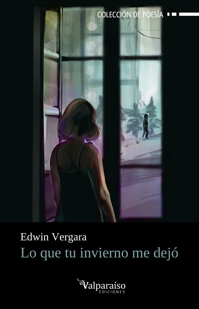 LO QUE TU INVIERNO ME DEJO, de VERGARA, EDWIN | portada del libro