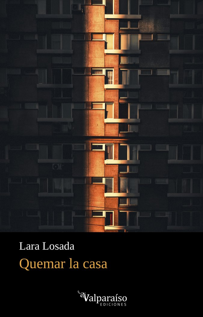 QUEMAR LA CASA, de LOSADA, LARA | portada del libro