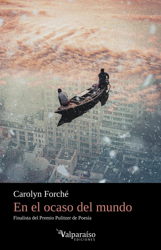 EN EL OCASO DEL MUNDO, de FORCHE, CAROLYN | portada del libro