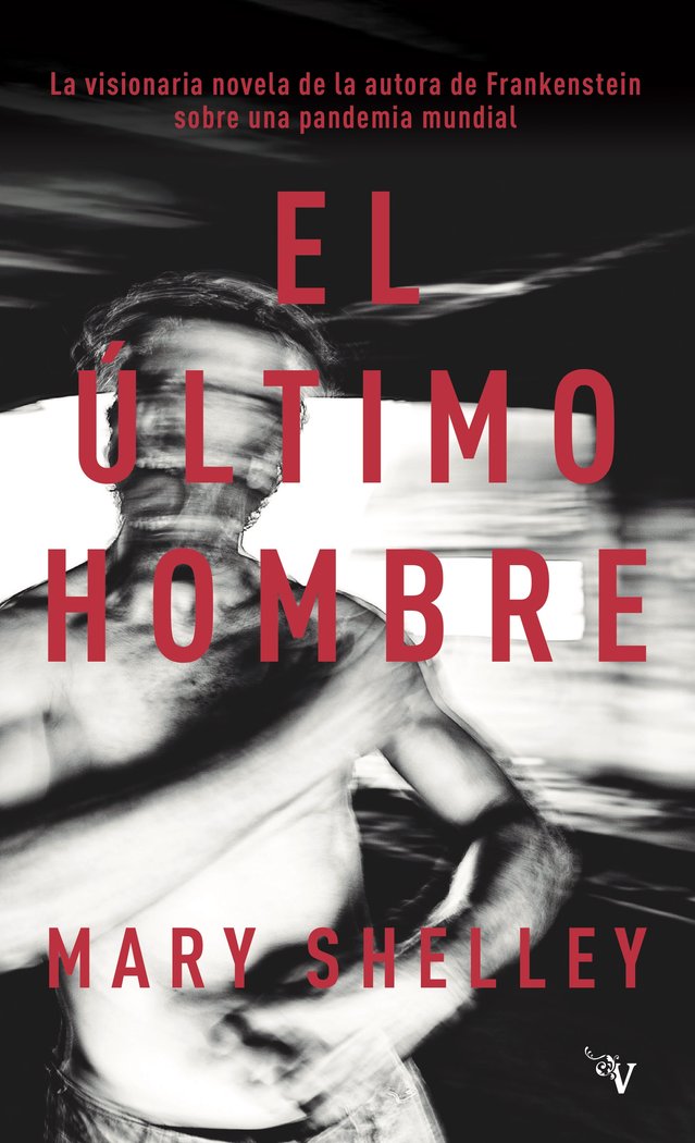 EL ULTIMO HOMBRE, de SHELLEY, MARY | portada del libro
