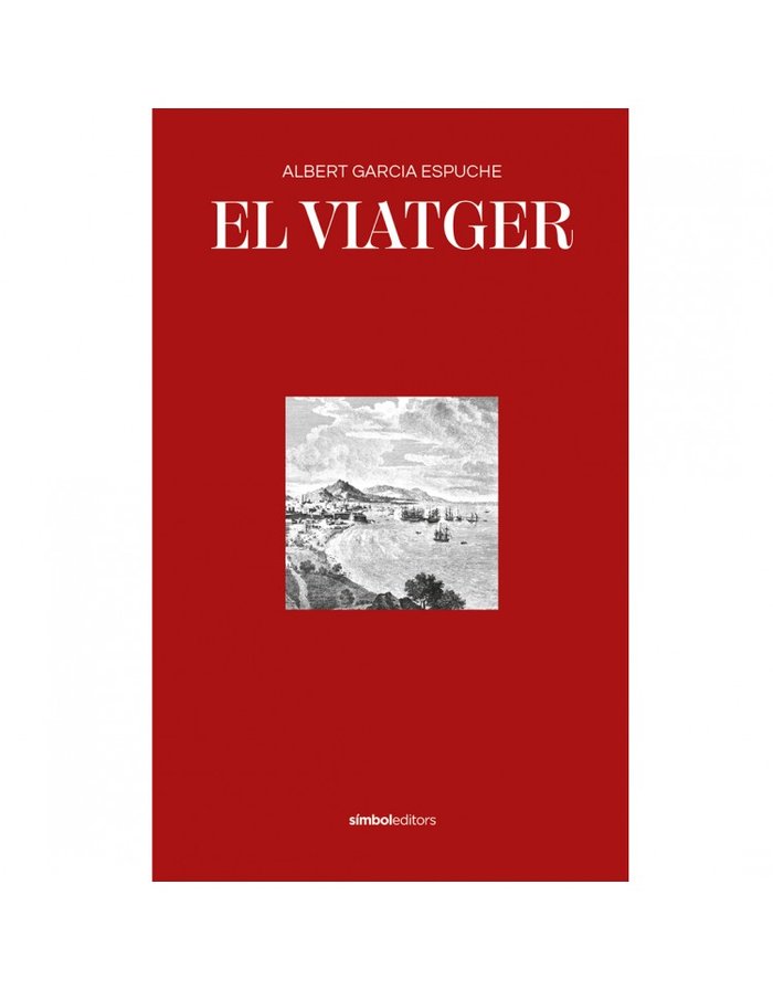 El viatger, de GARCIA ESPUCHE | portada del libro
