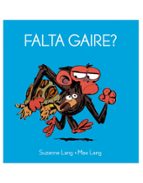 FALTA GAIRE?, de Suzanne Lang | portada del libro