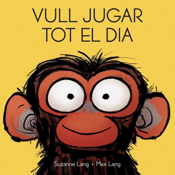 VULL JUGAR TOT EL DIA, de SUZANNE LANG | portada del libro