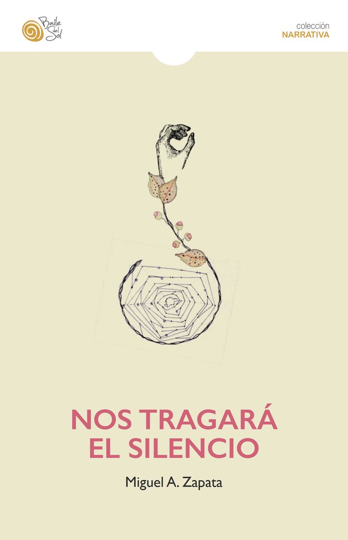 NOS TRAGARÁ EL SILENCIO, de Zapata, Miguel Ángel | portada del libro