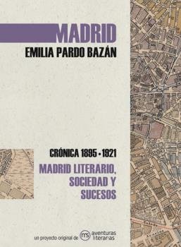 MADRID. CRONICA DE EMILIA PARDO BAZAN, de PARDO BAZAN, EMILIA | portada del libro