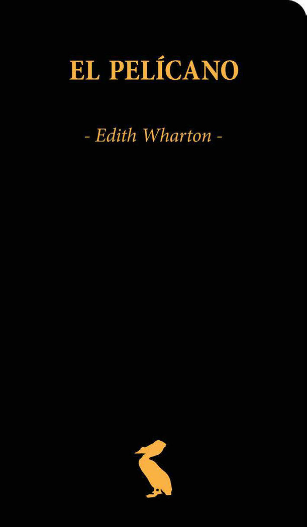 EL PELICANO, de WHARTON, EDITH | portada del libro