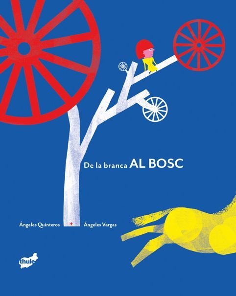 DE LA BRANCA AL BOSC, de QUINTEROS, ANGELES | portada del libro
