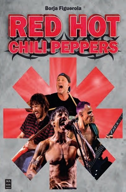 RED HOT CHILI PEPPERS, de BORJA FIGUEROLA | portada del libro