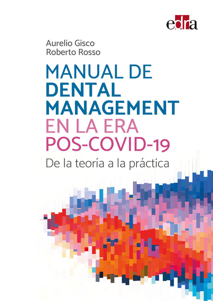 MANUAL DE DENTAL MANAGEMENT EN LA ERA DE POS COVID 19 DE LA TEORI, de VVAA | portada del libro