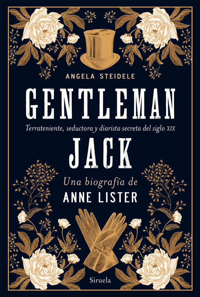 GENTLEMAN JACK UNA BIOGRAFIA DE ANNE LIST, de STEIDELE,ANGELA | portada del libro