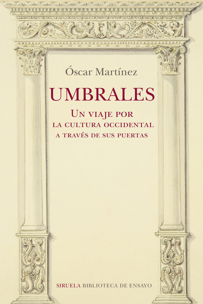 UMBRALES UN VIAJE POR LA CULTURA OCCIDENTA, de MARTINEZ,OSCAR | portada del libro