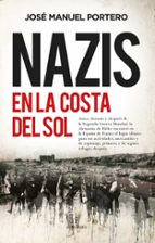 NAZIS EN LA COSTA DEL SOL, de JOSE MANUEL PORTERO | portada del libro