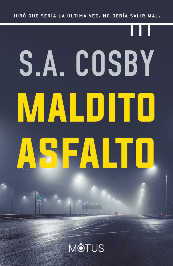 MALDITO ASFALTO, de COSBY, S.A. | portada del libro