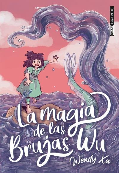 LA MAGIA DE LAS BRUJAS WU, de XU, WENDY | portada del libro