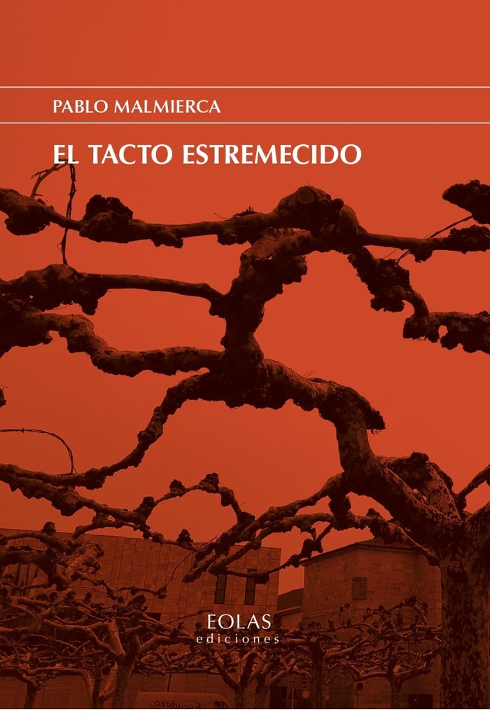 El tacto estremecido, de MALMIERCA, PABLO | portada del libro