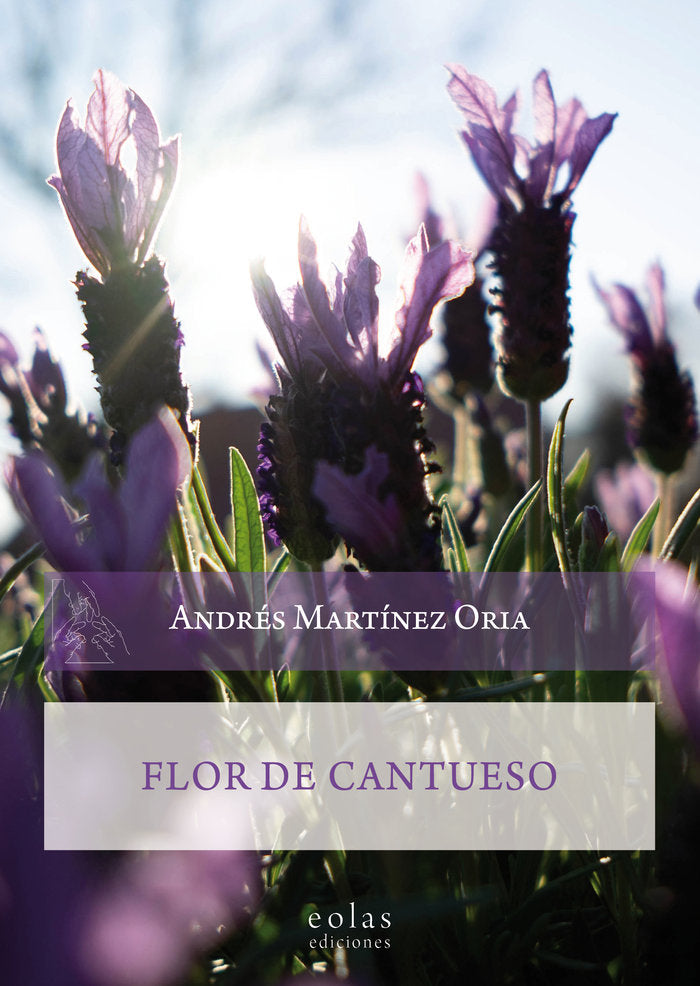 Flor de cantueso, de MARTINEZ ORIA, ANDRES | portada del libro