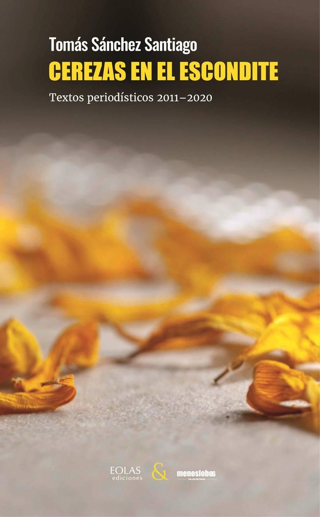 CEREZAS EN EL ESCONDITE, de SANCHEZ SANTIAGO, TOMAS | portada del libro