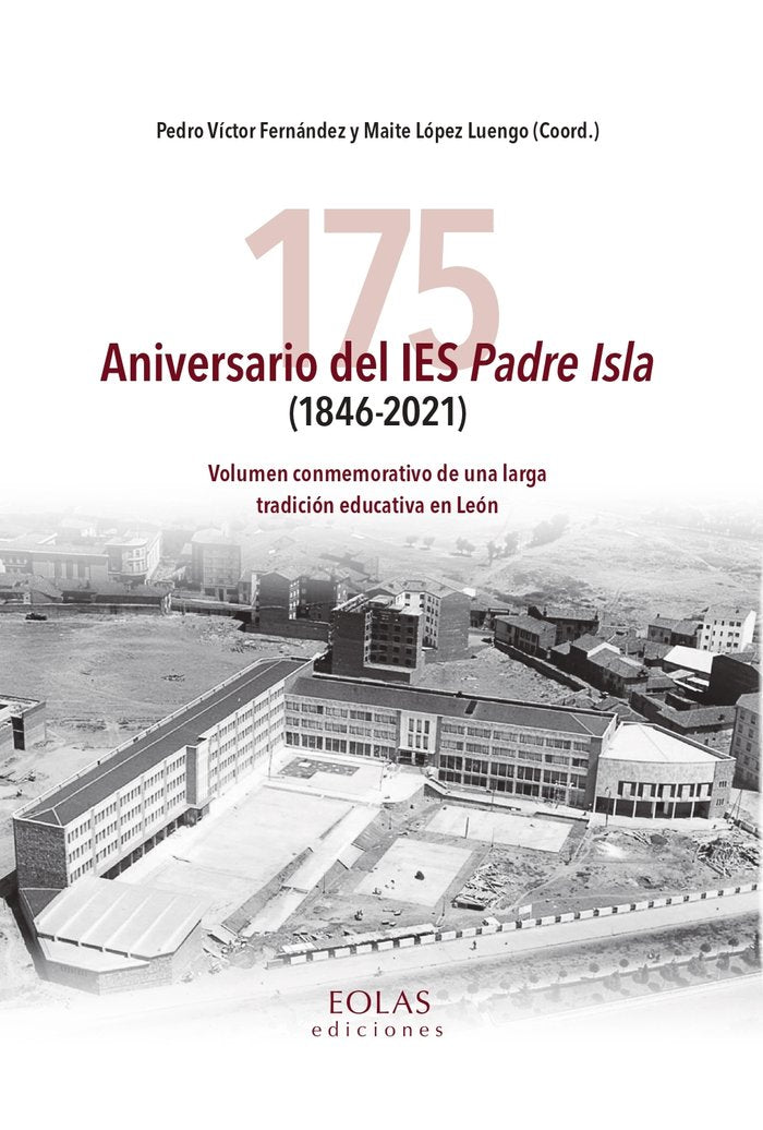 175 ANIVERSARIO DEL IES PADRE ISLA 1846 2021) | portada del libro