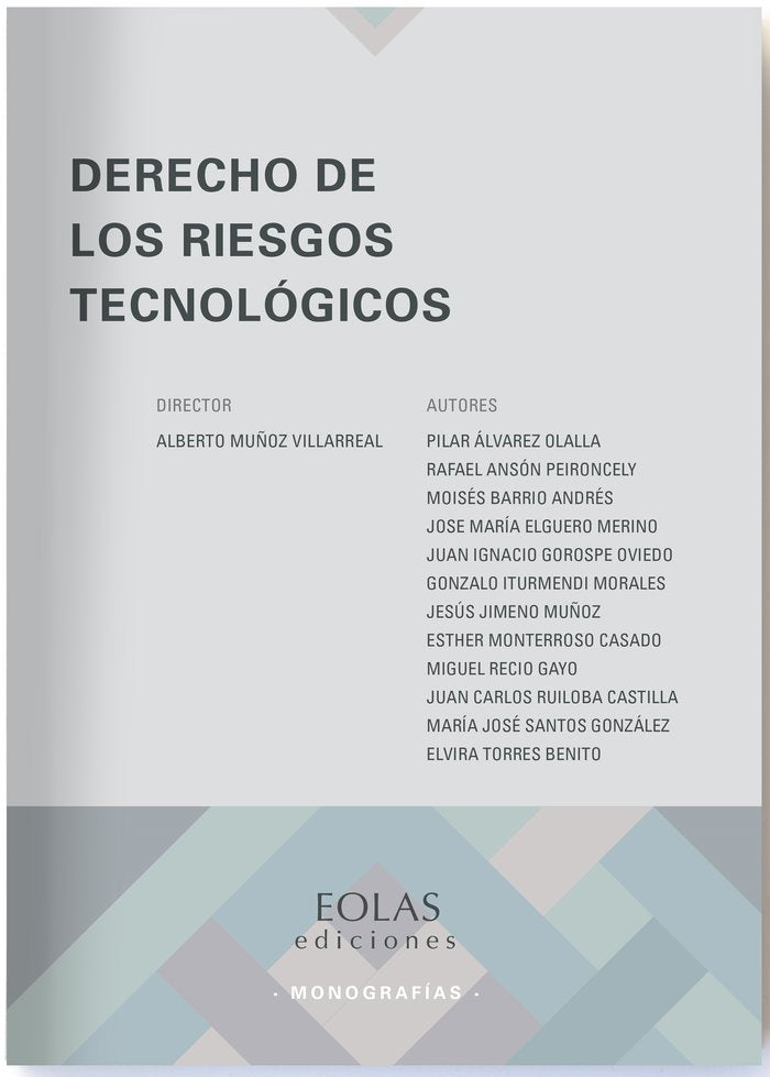 DERECHO DE LOS RIESGOS TECNOLOGICOS, de MUÑOZ VILLARREAL, ALBERTO | portada del libro