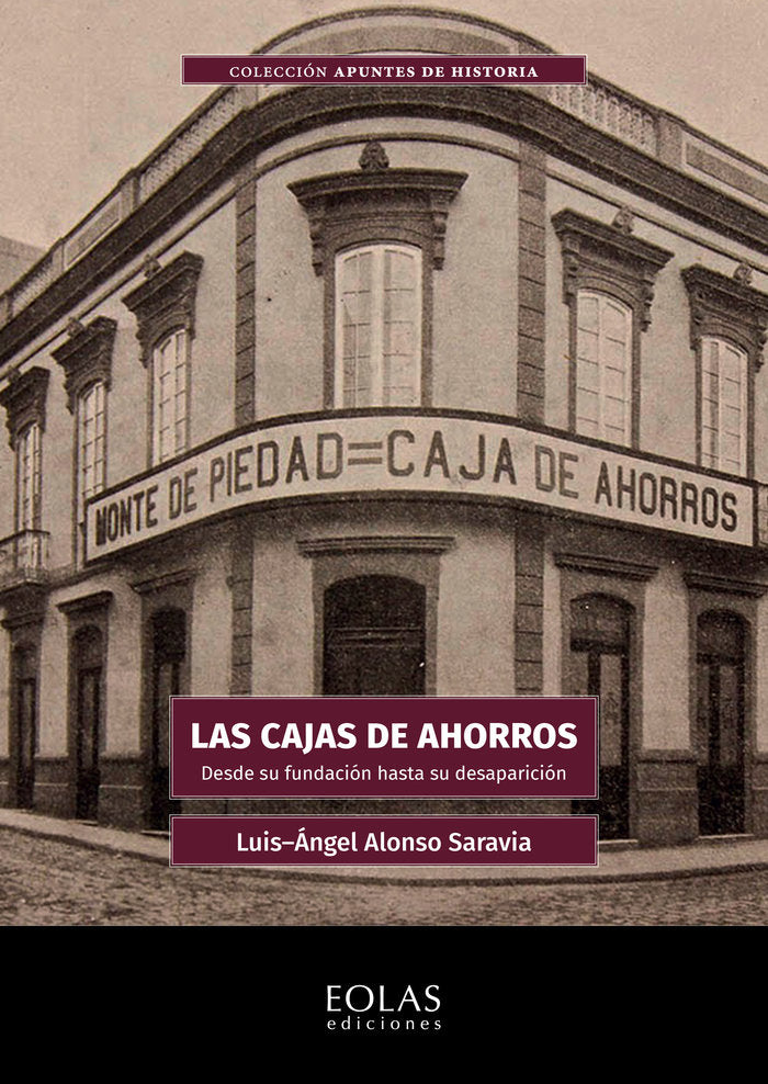 LAS CAJAS DE AHORRO, de ALONSO SARAVIA, LUIS-ANGEL | portada del libro