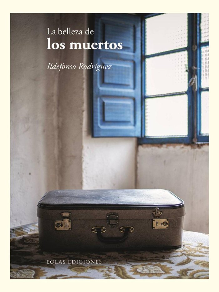 La belleza de los muertos, de RODRIGUEZ, ILDEFONSO | portada del libro