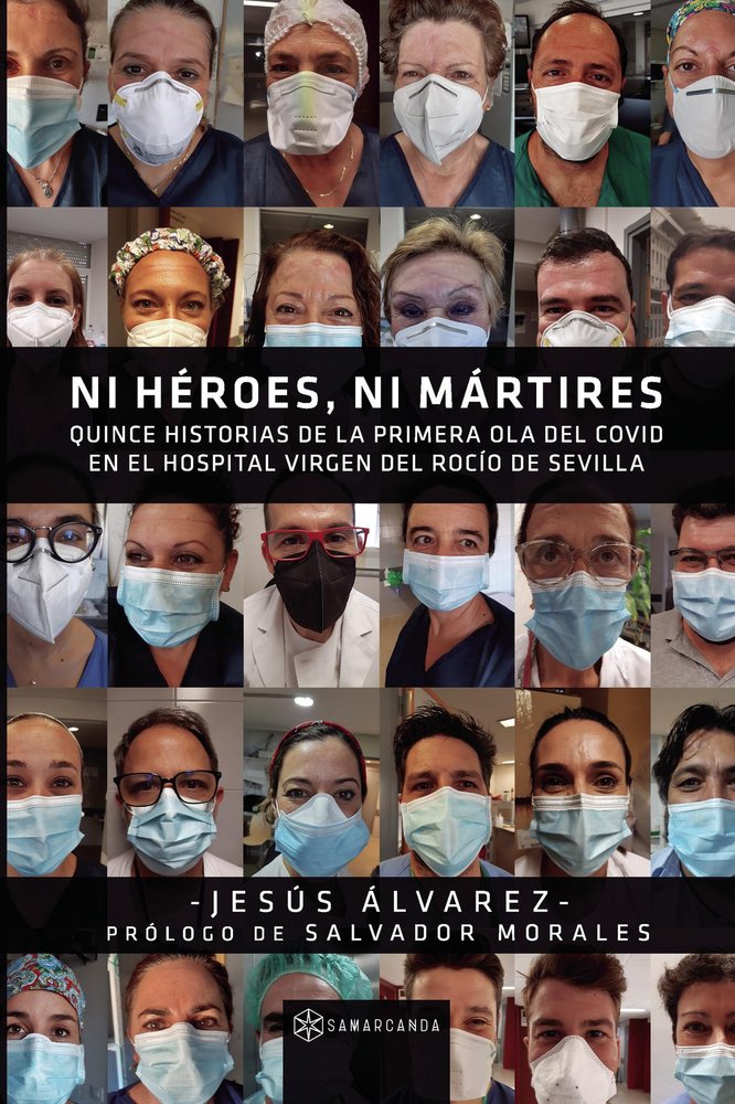 NI HEROES, NI MARTIRES, de JESUS ALVAREZ | portada del libro