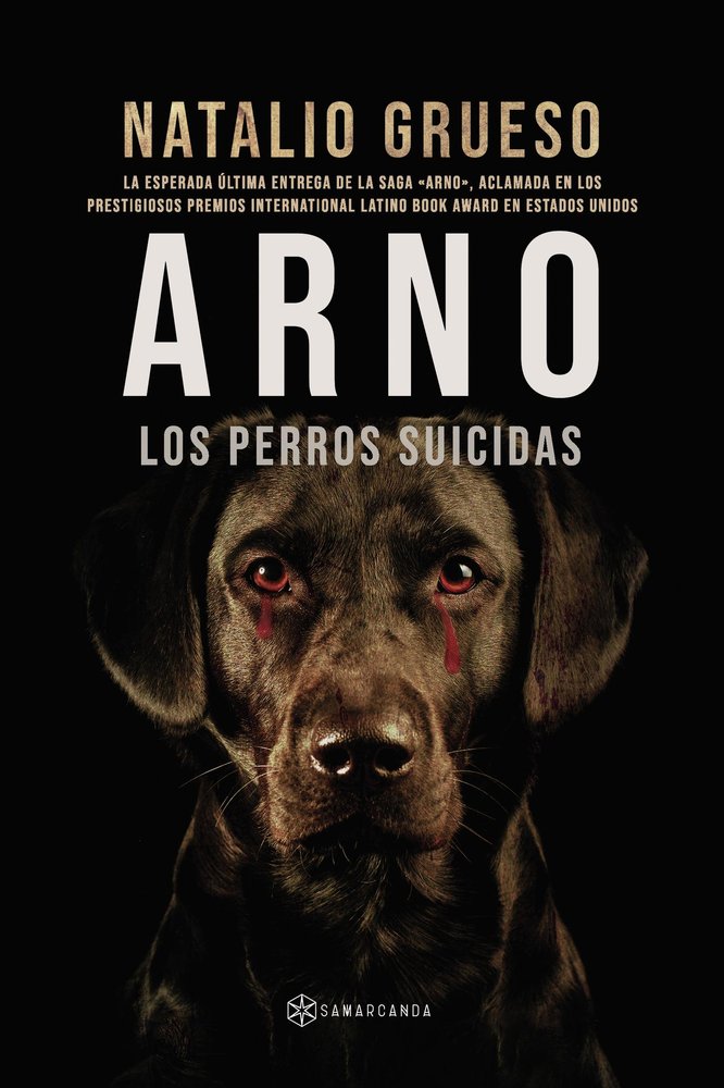 ARNO. LOS PERROS SUICIDAS, de NATALIO GRUESO | portada del libro