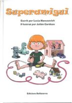 SUPERAMIGUI, de LUCIA MANUSOVICH | portada del libro