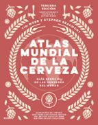 Atlas mundial de la cerveza (2021), de TIM WEBBSTEPHEN BEAUMONT | portada del libro