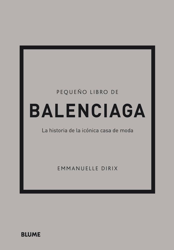 PEQUEÑO LIBRO DE BALENCIAGA, de DIRIX | portada del libro