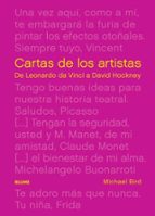 CARTAS DE LOS ARTISTAS: DE LEONARDO DA VINCI A DAVID HOCKNEY, de MICHAEL BIRD | portada del libro