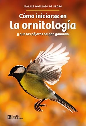 COMO INICIARSE EN LA ORNITOLOGIA, de DOMINGO DE PEDRO, M·RIUS | portada del libro