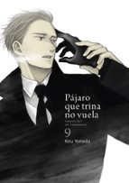 PAJARO QUE TRINA NO VUELA, VOL. 9, de Kou Yoneda | portada del libro