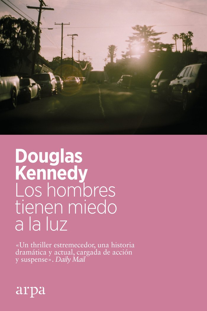 LOS HOMBRES TIENEN MIEDO A LA LUZ, de KENNEDY, DOUGLAS | portada del libro
