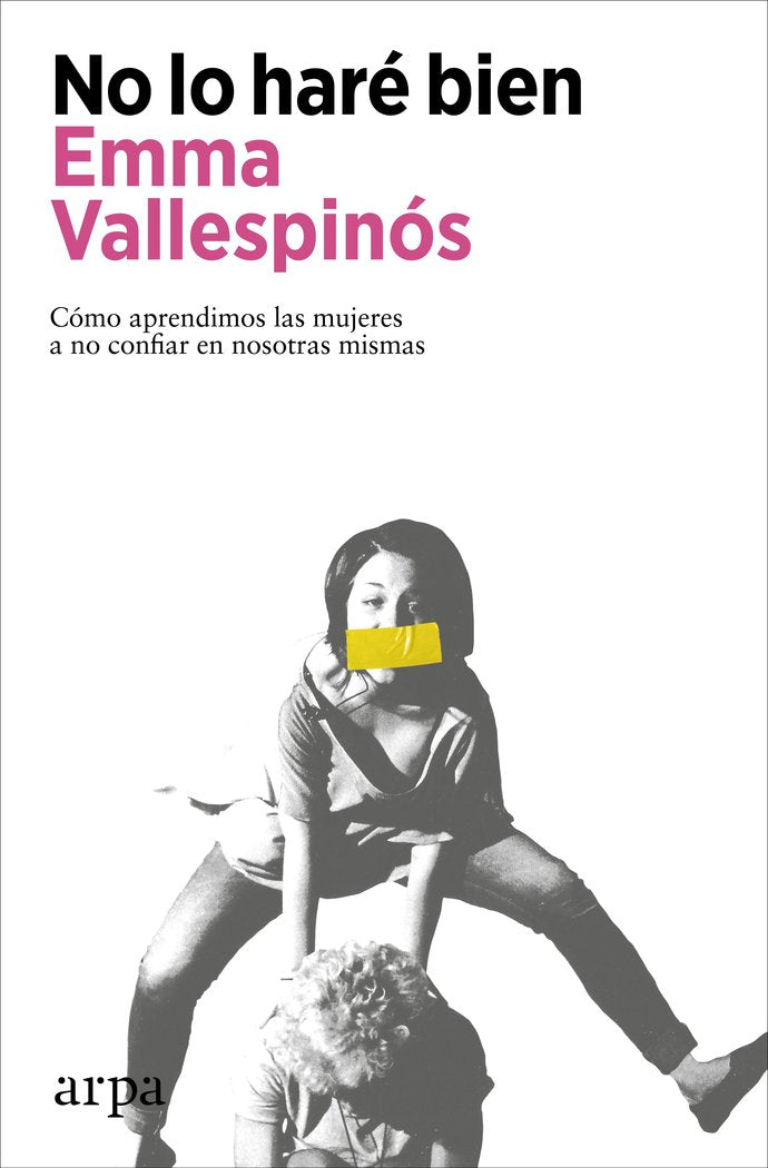NO LO HARE BIEN, de VALLESPINOS,EMMA | portada del libro