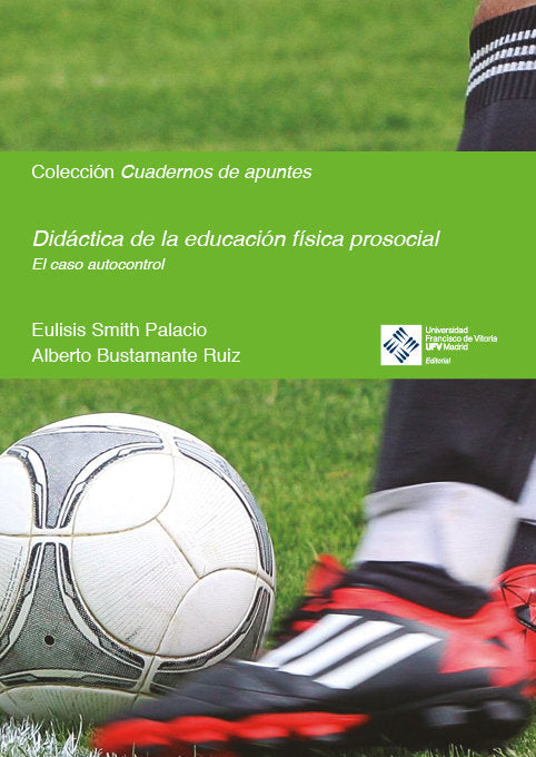 DIDACTICA DE LA EDUCACION FISICA PROSOCIAL, de SMITH PALACIO, EULISIS | portada del libro
