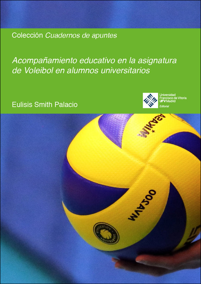ACOMPAÑAMIENTO EDUCATIVO EN LA ASIGNATURA DE VOLEIBOL EN ALU, de SMITH PALACIO, EULISIS | portada del libro