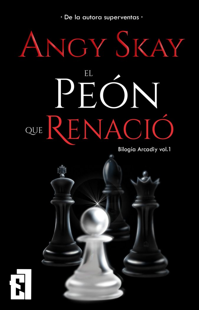 EL PEÓN QUE RENACIÓ, de Skay, Angy | portada del libro