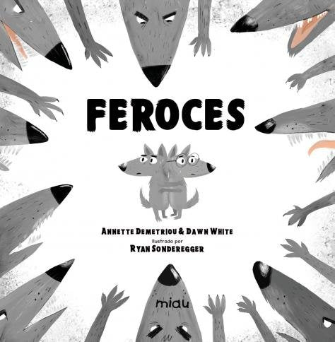 FEROCES, de DEMETRIOU, ANNETTE | portada del libro
