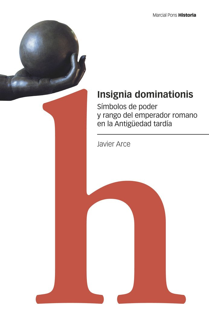 INSIGNIA DOMINATIONIS, de ARCE MARTIEZ, JAVIER | portada del libro