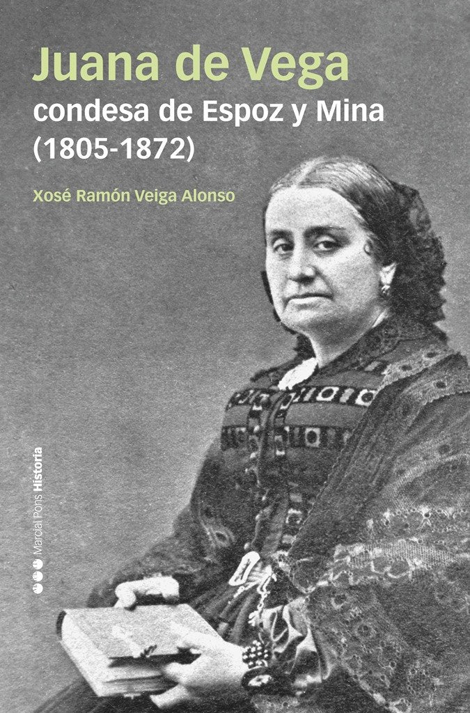 Juana de Vega, condesa de Espoz y Mina (1805-1872), de VEIGA ALONSO, XOSE RAMON | portada del libro