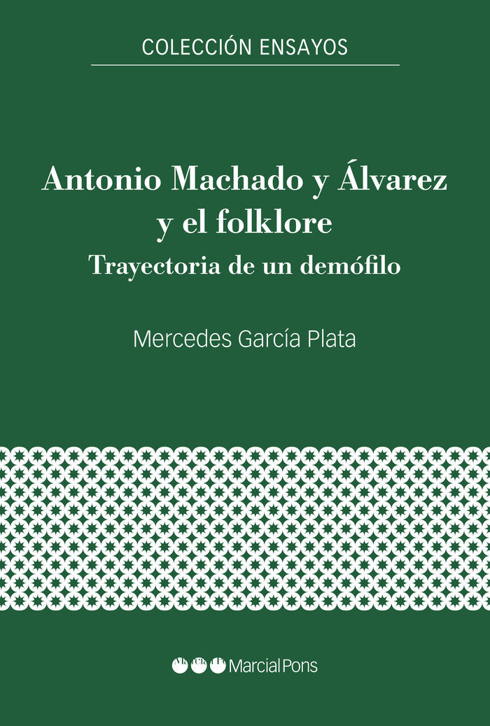 ANTONIO MACHADO Y ALVAREZ Y EL FOLKLORE, de GARCIA PLATA, MERCEDES | portada del libro