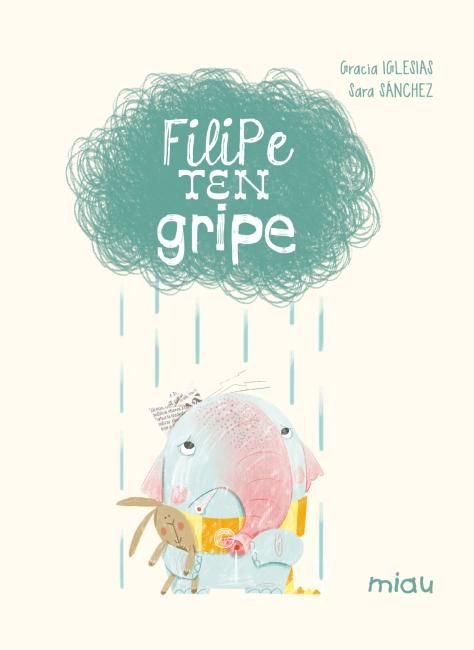 FILIPE TEN GRIPE, de IGLESIAS, GRACIA | portada del libro